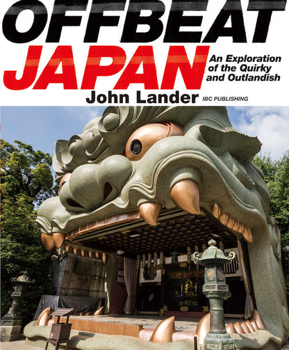 OFFBEAT JAPAN: An Exploration of the Quirky and Outlandish