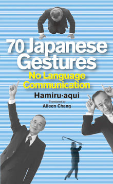 70 Japanese Gestures: No Language Communication